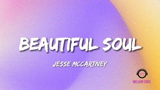 Jesse McCartney – Beautiful Soul (Lyric - MELLOW LYRIC )