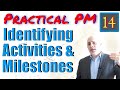 Identifying Schedule Activities and Milestones | Practical Project Management Training