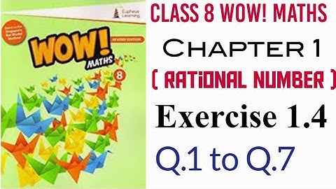 Exercise 1.4 Class 8 Wow! Maths