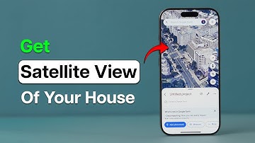 How to Get Satellite View of Your House in Google Earth?