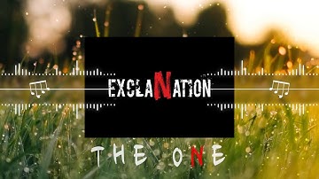 ExclaNation- The One (Official Audio)