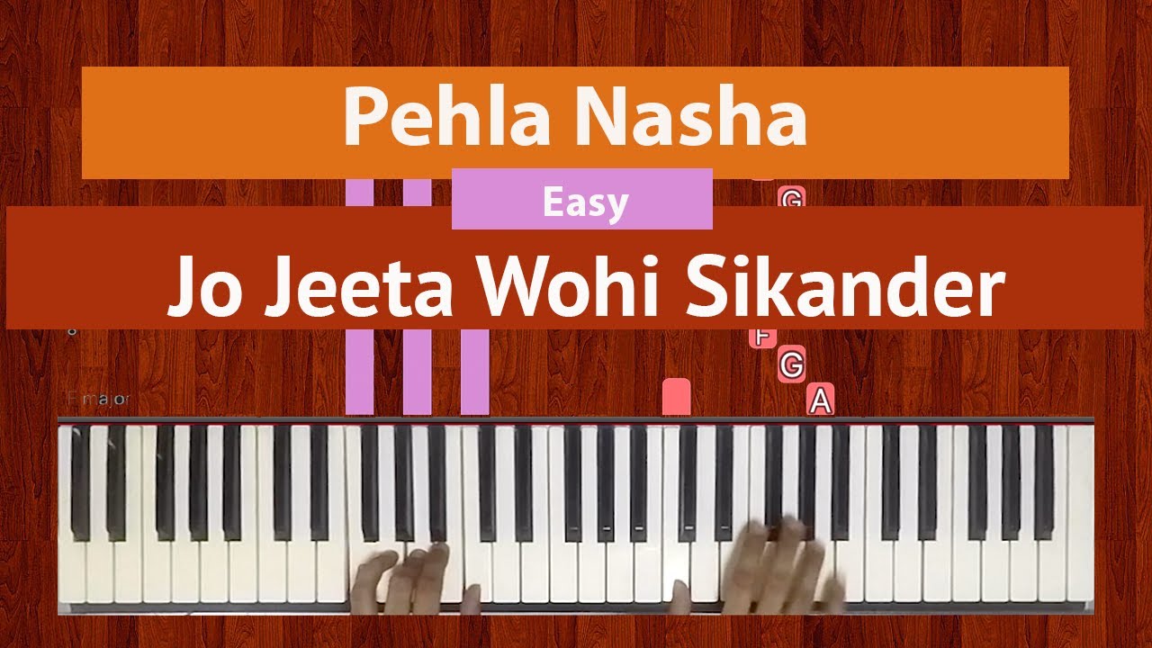 How To Play Pehla Nasha Easy from Jo Jeeta Wohi Sikander  Bollypiano Tutorial