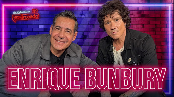ENRIQUE BUNBURY: EL HOMBRE DETRÁS DEL MITO | La entrevista con Yordi Rosado
