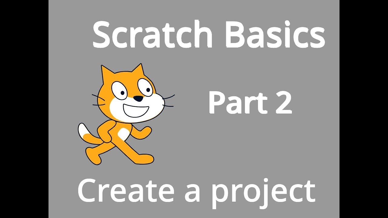 Scratch Basics Step 2: Create a project - YouTube