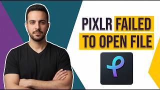 Pixlr Failed To Open File Fix (Easy Guide)