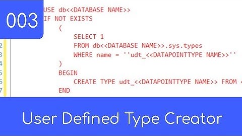 003 - User Defined DataType Creator - SQL Master Data Management