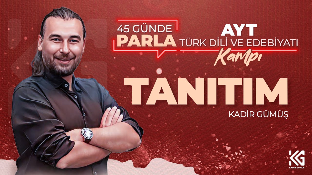 0. PARLA AYT EDEBİYAT- TANITIM-PROGRAM (KADİR GÜMÜŞ) (2026)