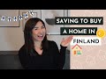 Home savings account | Buying my first home in Finland