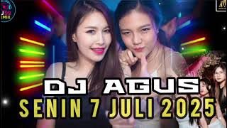 DJ AGUS TERBARU SENIN 7 JULI 2025 FULL BASs ANTHENA BANJARMASIN PAsTI okeee 