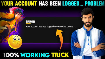 Your Account Has Been Logged In On Another Device | How To Log Out Free Fire Account In Another Devi