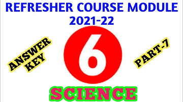 6th Standard Science Refresher Course Module Answer key Part - 7 (Units-18, 19 & 20)