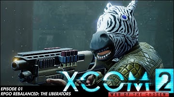 XCOM 2 RPGO Rebalance: The Liberators 01