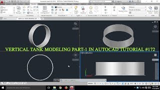 VERTICAL TANK 3D MODELING PART-1 IN AUTO CAD TUTORIAL #172