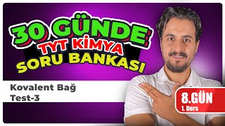8. Gün | 1. Ders | Kovalent Bağ || Soru Çözümü Test 3 || 30 Günde TYT Kimya Kampı | #chtayfa