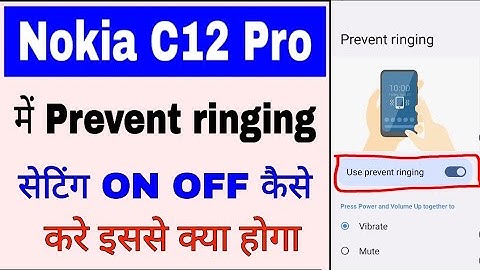 How to use prevent ringing setting in Nokia C12 pro।Nokia C12 pro prevent ringing setting enable use
