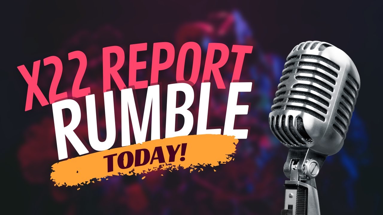 X22 Report Rumble Today
