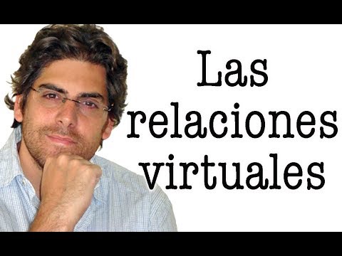 Video: Relaciones Virtuales Y Frustraciones