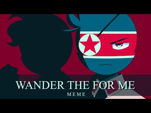 Wander The For Me || Countryhumans Animation || The History of Korean War