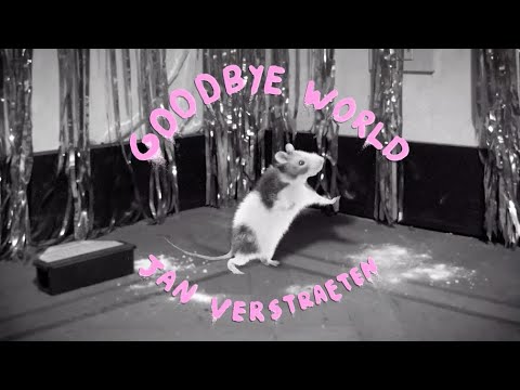 Jan Verstraeten - GOODBYE WORLD (official video)