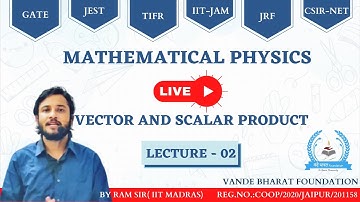 VECTOR and SCALAR PRODUCT | CSIR-NET | GATE | IIT-JAM | | TIFR | JEST |PHYSICS L | L-2