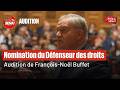 Nomination du Défenseur des droits : audition de François-Noël Buffet