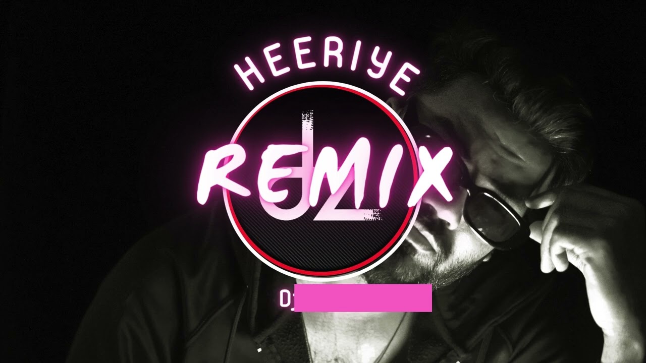Heeriye (Dz Original Mix) - Happy Hardy And Heer | Hai ishq mera Sarfira Fasana Dj Zabbi 2024 Remix
