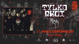 17. Wysokilot - Mało Odpowiedzi feat Oxon