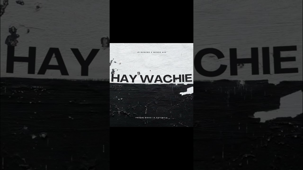 JR BUNUNO X MENOR 420 - HAY WANCHIE