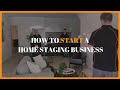 How to Start a Home Staging Business