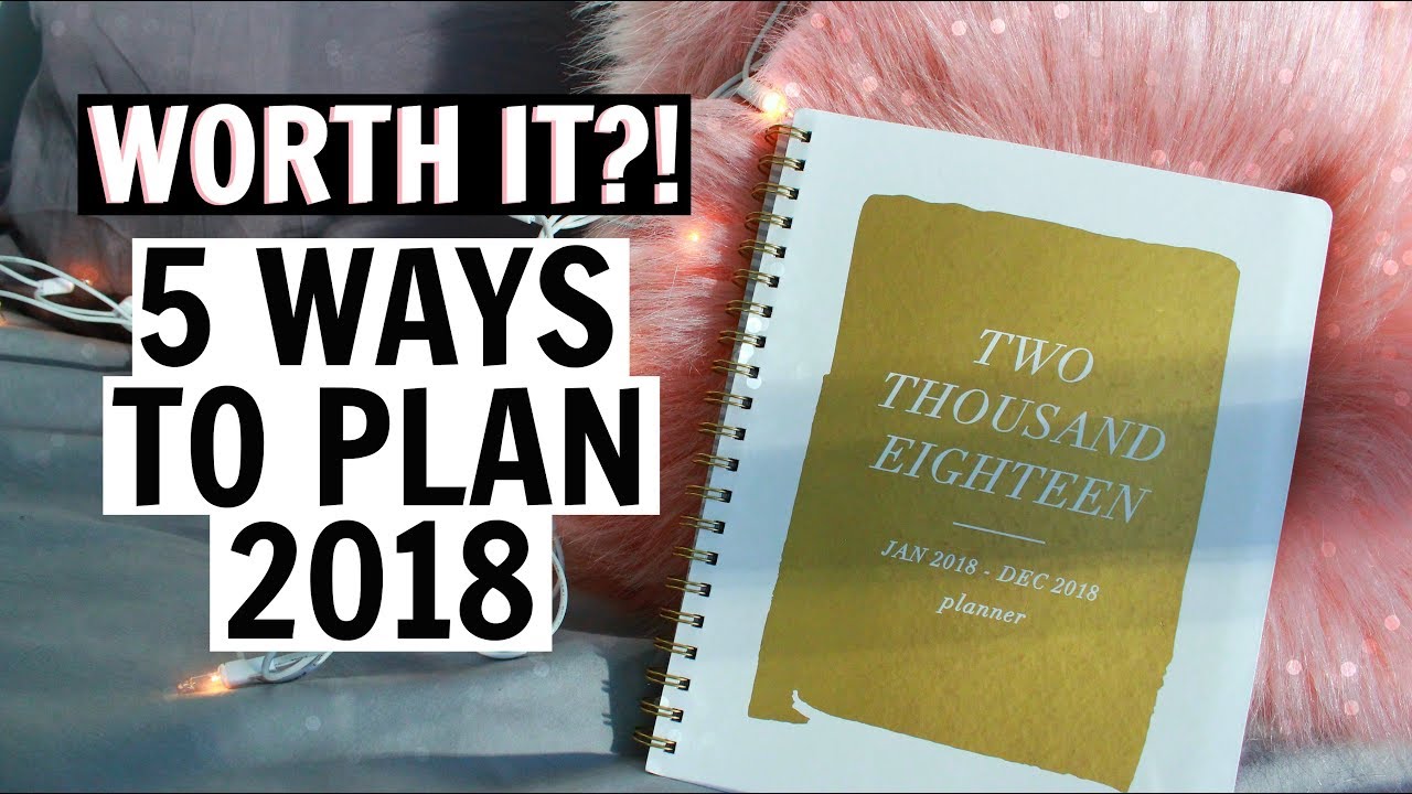 are-expensive-planners-worth-it-5-ways-to-plan-2018-youtube