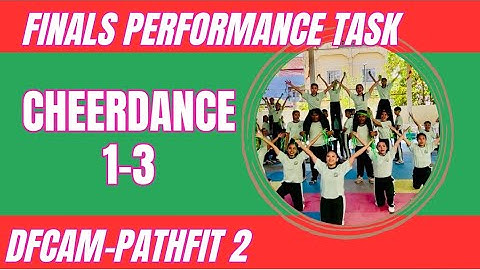Cheerdance 1-3 PATHFIT 2 Finals Performance Task