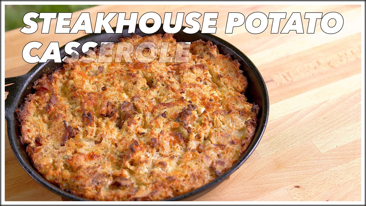 Steakhouse Potato Casserole - Glen And Friends - Potatoes Romanoff, Deconstructed 2x Baked Potato | Glen And Friends Cooking