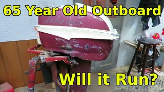 1950's Johnson Outboard, Will it run?