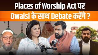 Places of Worship Act पर Owaisi के साथ Debate करेंगे ?😳 | Adv Vishnu Shankar Jain | Dhar
