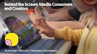 Behind the Screen: Media Consumers and Creators | Professional Learning for Teachers