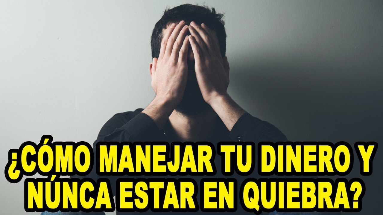 Aprende A Manejar Tu Dinero y Nunca Quebrar - YouTube