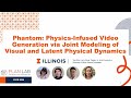 Phantom: Physics-Infused Video Generation via Joint Modeling of Visual and Latent Physical Dynamics