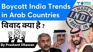 Boycott India Trends in Arab Countries | Qatar Kuwait Speak Against India