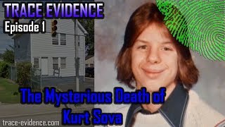 Celebrity Trace Evidence - 001 - The Mysterious Death of Kurt Sova Net Worth