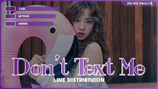 (G)I-DLE ((여자)아이들) - 'Don't Text Me' - Line Distribution