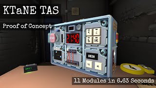 Keep Talking and Nobody Explodes Tool Assisted Speedrun (KTaNE TAS) Proof of Concept (11 in 6.63)