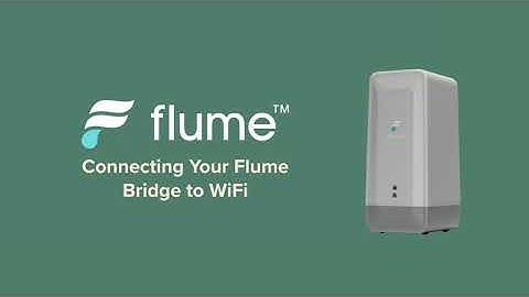 Flume | How to Connect the Flume 2 Bridge to WiFi