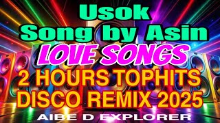 💥LOVE SONGS | USOK(ASIN) | 2 HOURS TOPHITS DISCO REMIX 2025