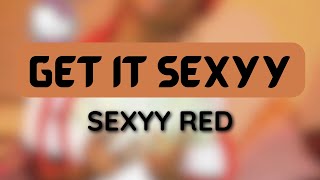 Sexyy Red - Get It Sexyy (1 HOUR LOOP) #trending