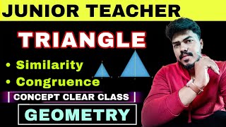 Triangle Congruency and Similarity || GEOMETRY || JUNIOR TEACHER || OTET || RHT || CTET || OSSSC