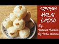 Suji malai laddo  rava malai ladoo  instant ladoo recipe  tasty ladoo recipe  indians kitchen 