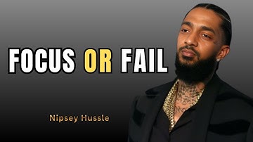De focus die de meeste mensen nooit opbouwen - De waarheid achter succes #nipseyhusslemotivation