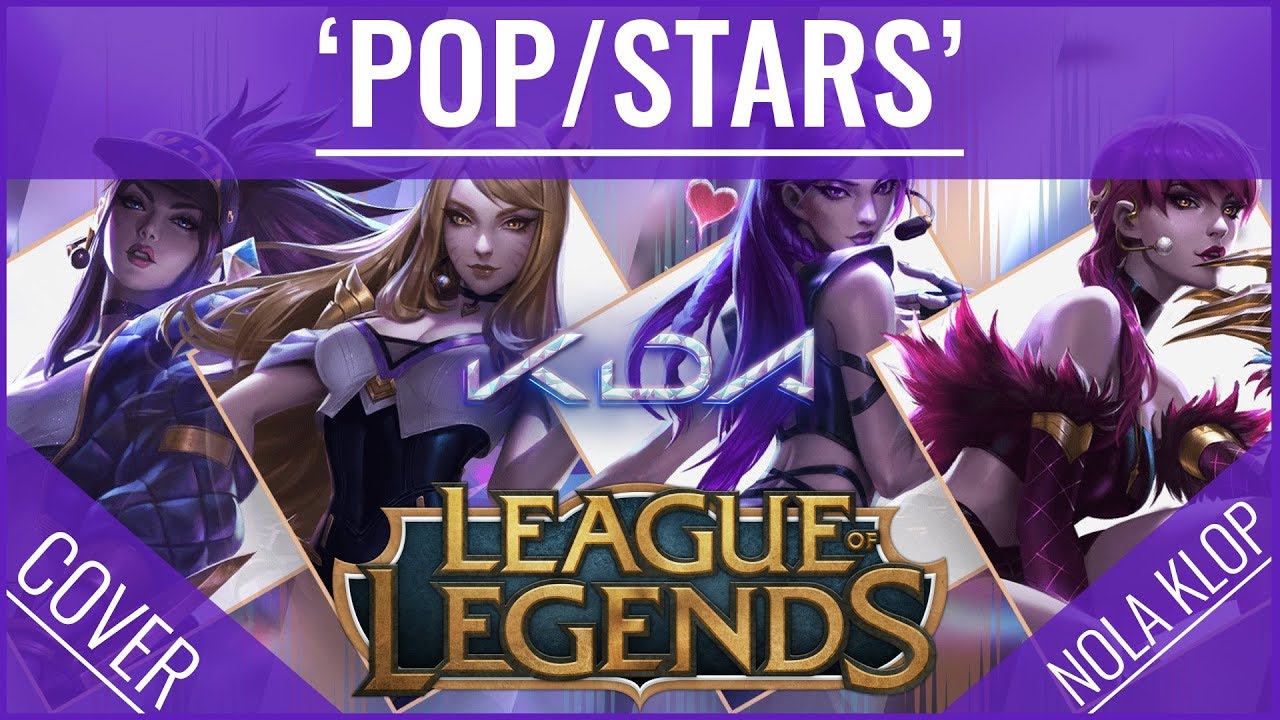 Giftig Figur Bortset POP/STARS (English Version) - K/DA - League Of Legends - Nola Klop Cover -  YouTube