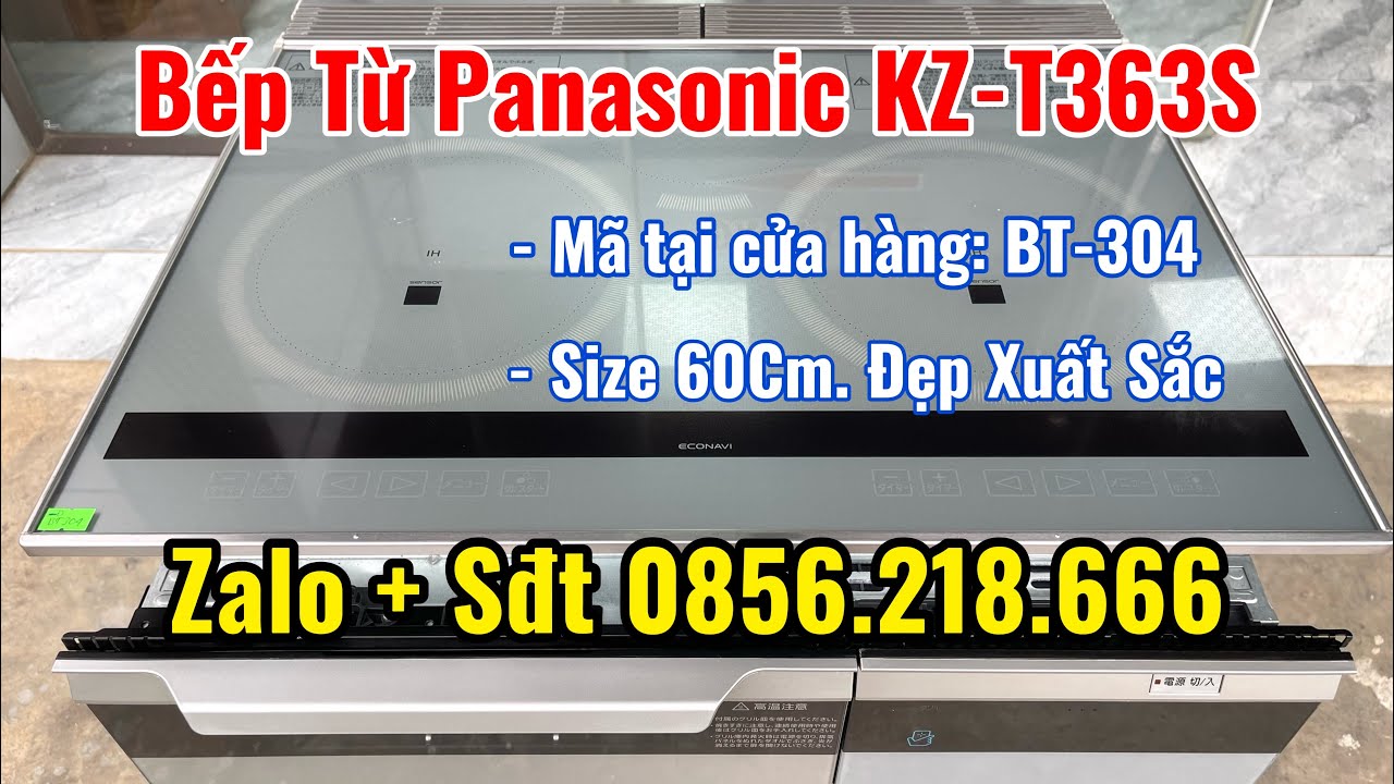 🔥Siêu VIP🔥Bếp từ âm Panasonic KZ-T363S size 60Cm☎️Số Hotline liên hệ: 0856.218.666 (E Phương)