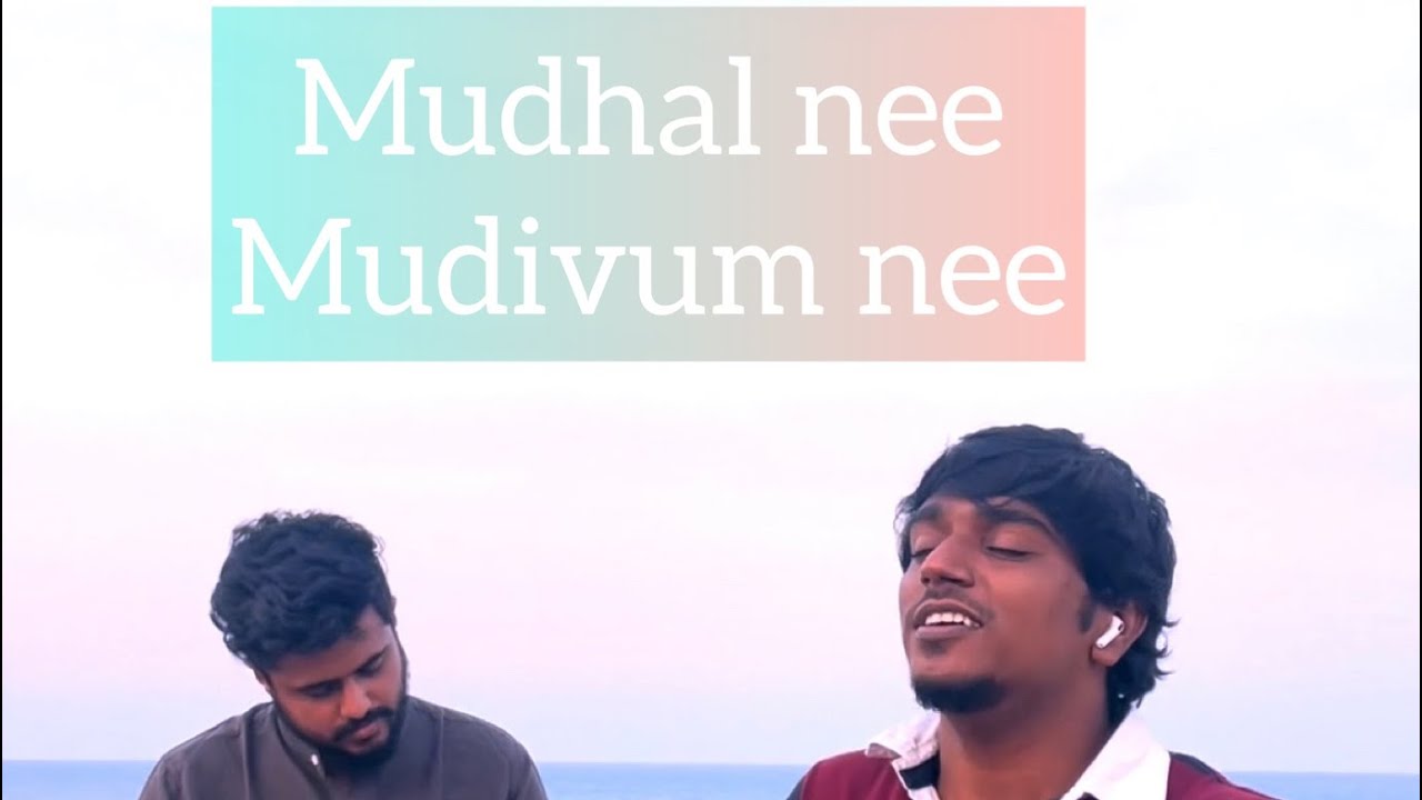 Mudhal nee Mudivum nee Title track cover Prasanna Adhisesha